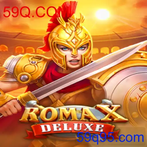 RomaXDeluxe - 59Q.COM